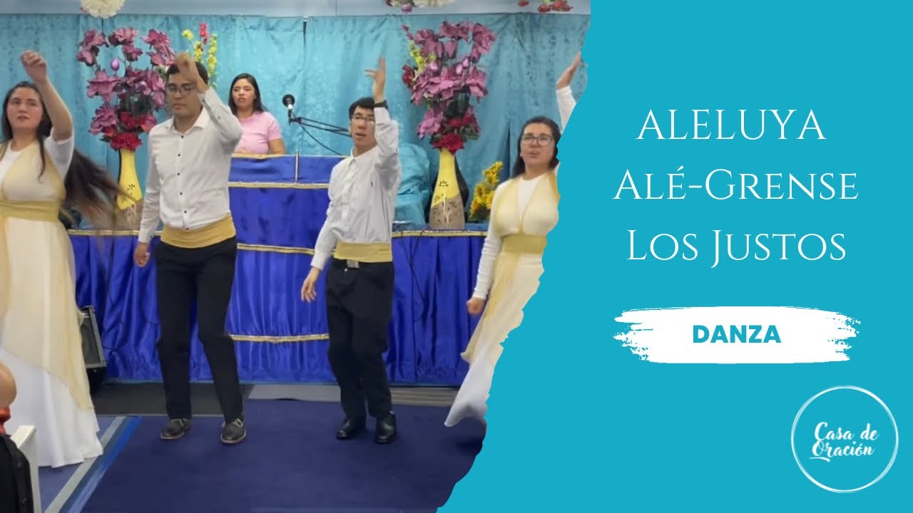 Aleluya Alé-Grence los justos | Casa de Oración Valparaíso 