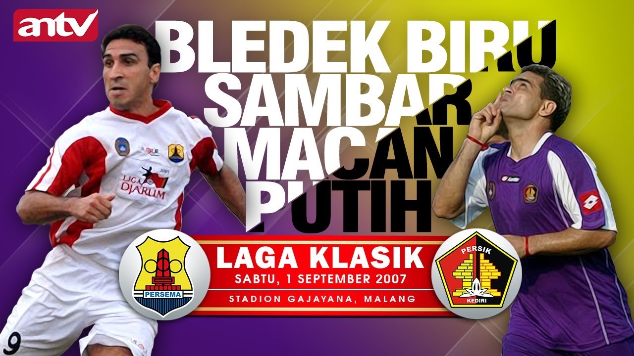 Macan Putih di Tahan Laskar Bledeg Biru || Persema Malang Vs Persik Kediri || Liga Indonesia 2007