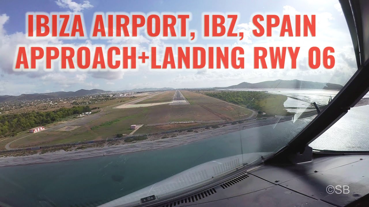 Ibiza Island, Spain: Approach and landing on runway 06. IBZ / LEIB. Cockpit view A320. With ATC. 4k.