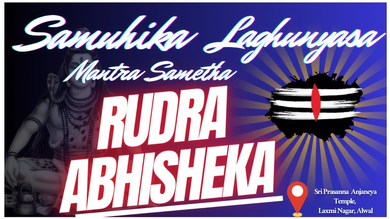 Samuhika Laghunyasa Mantra Sametha Rudra Abhisheka|Sri Prasanna Anjaneya Temple|Laxmi Nagar| Alwal 