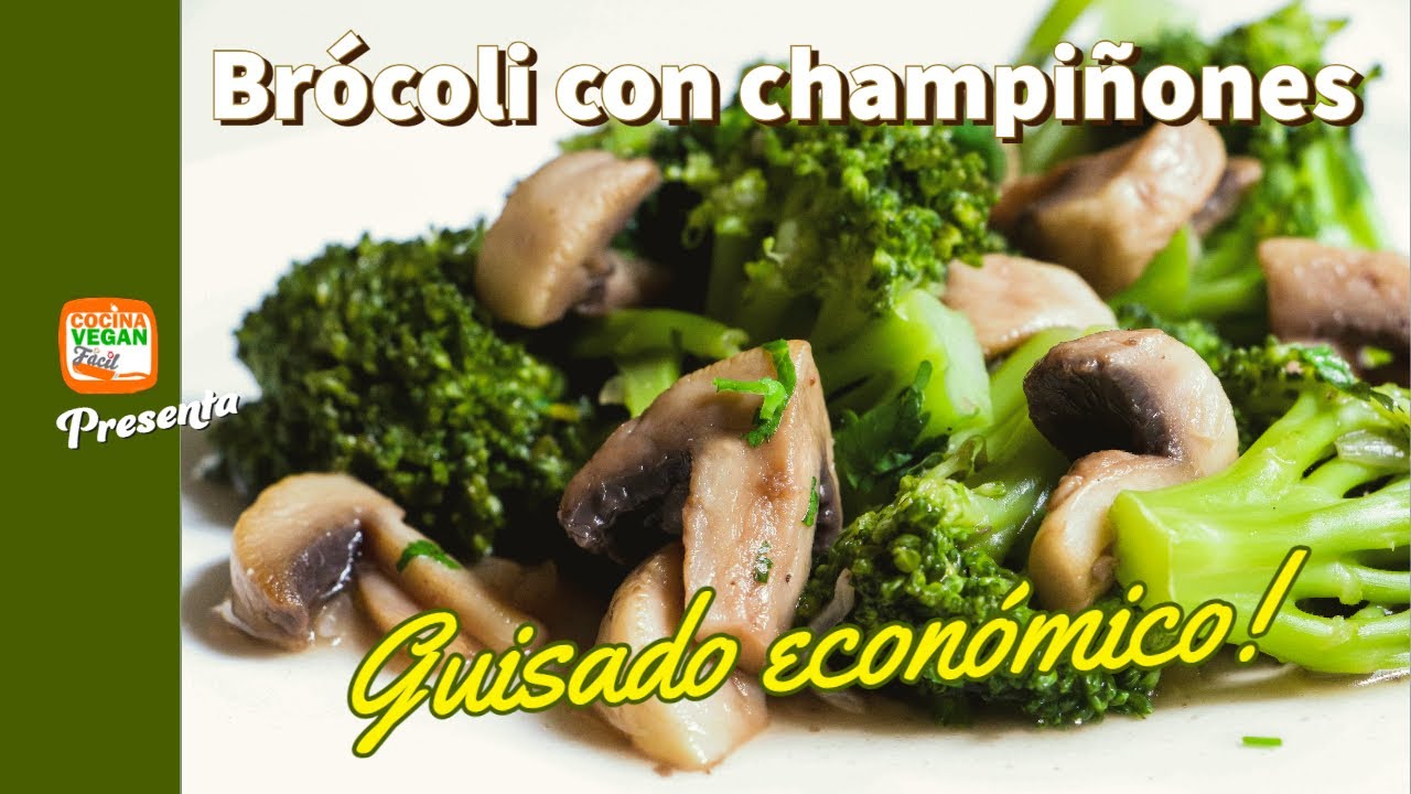 Guisado nutritivo y económico de brócoli con champiñones - Cocina Vegan Fácil