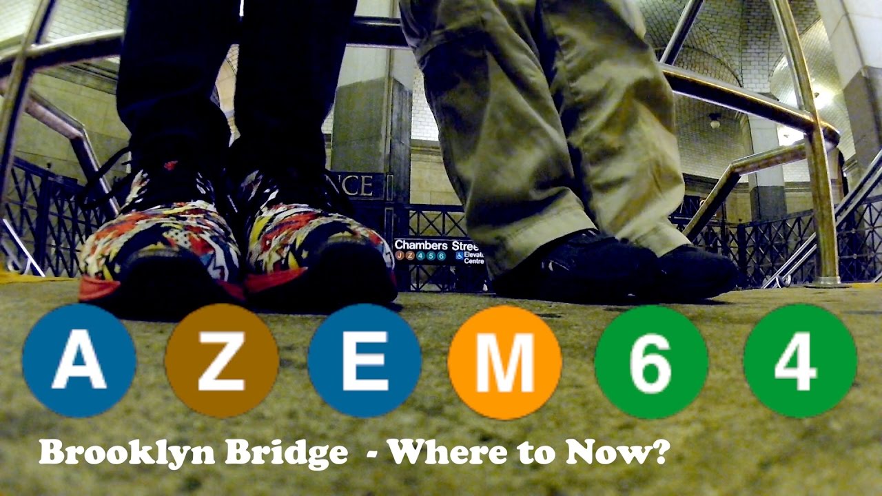 A Z E M 6 4 - Far Rockaway to Brooklyn Bridge - Where to Now?