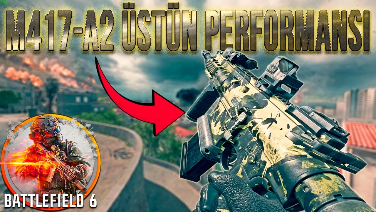 Battlefield 6'da M417 A2'nin Üstün Performansı Başarılı!