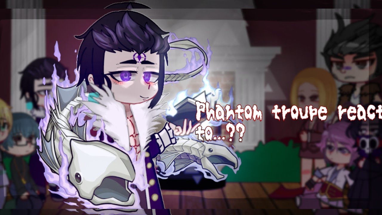 ||Phantom troupe react to Kurapika||🇬🇧