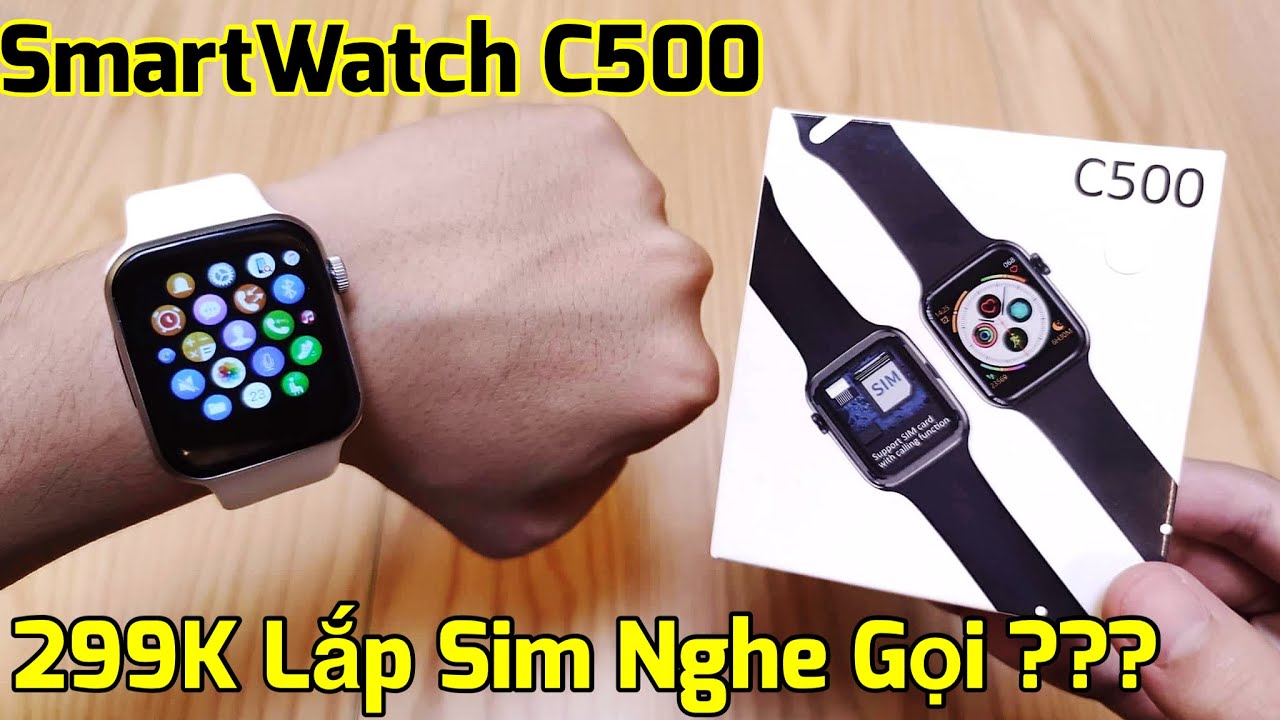 Smartwatch C500 (C6 Plus) giá 299K : Lắp Sim nghe gọi, nhưng không ổn lăm đâu