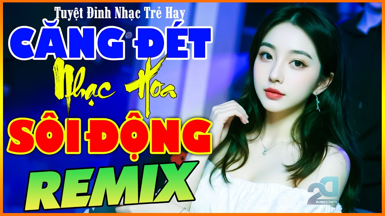 Nhạc Hoa Lời Việt Nổi Tiếng 8X9X Cực Căng - TỪNG CHO NHAU REMIX - Nhạc Trẻ Sôi Động Nghe Là Mê Ngay