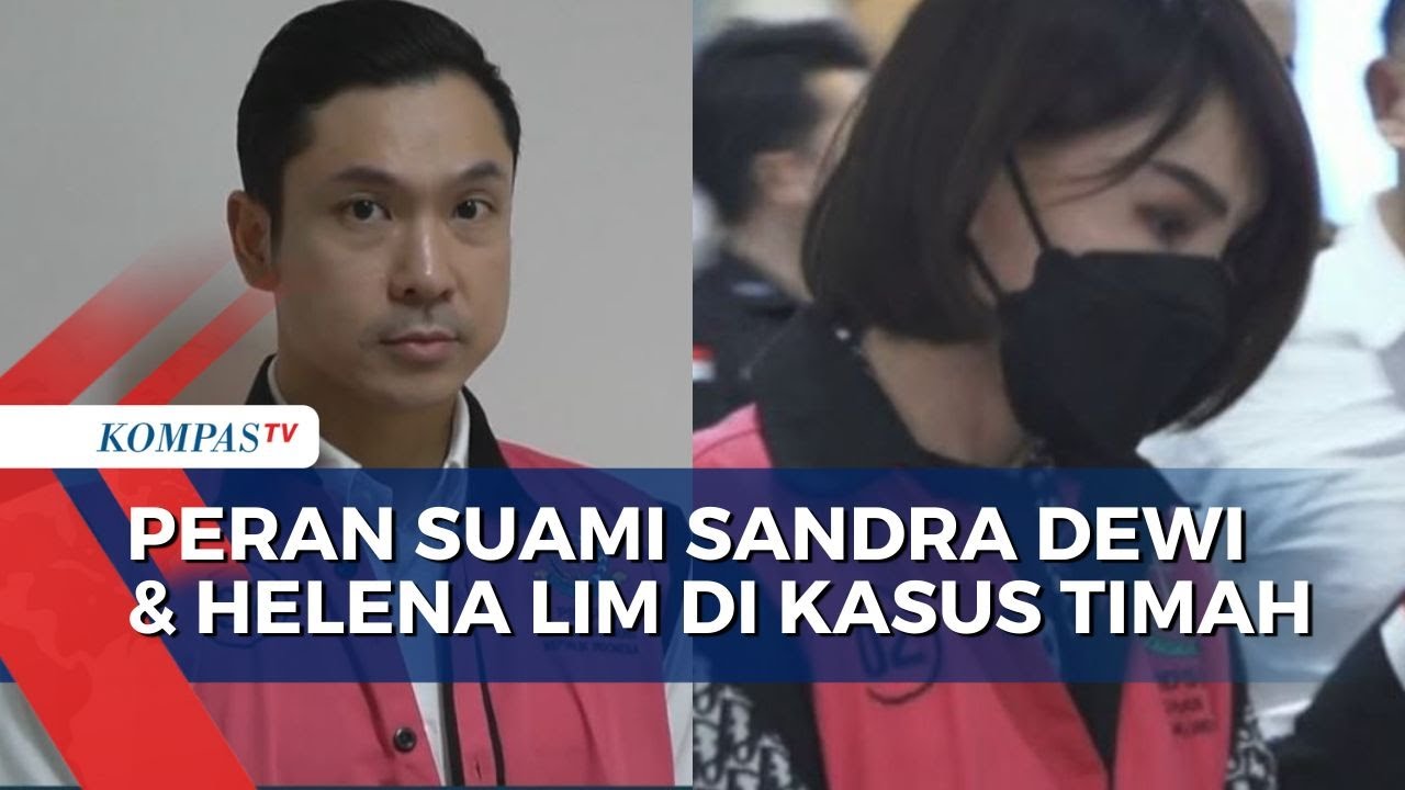 Harvey Moeis dan Helena Lim Ditangkap Atas Kasus Korupsi Timah, Ini Peran Keduanya!