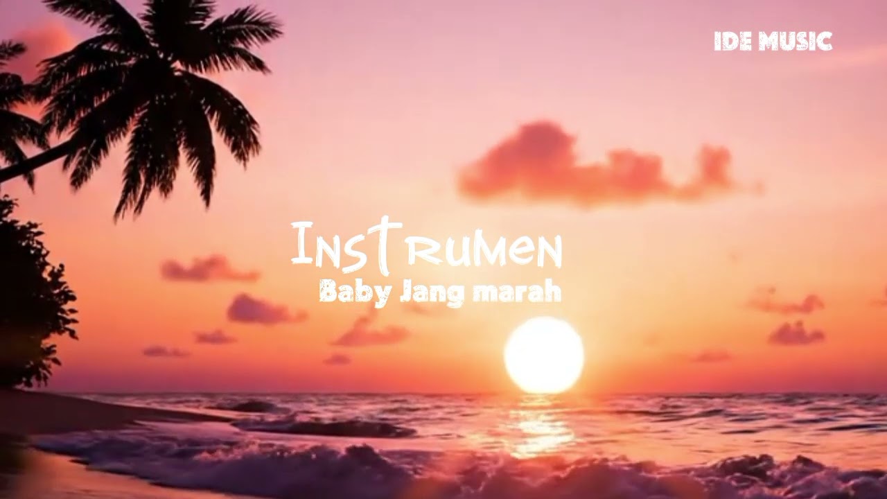 Instrumen baby Jang marah beat reggae latin timur 