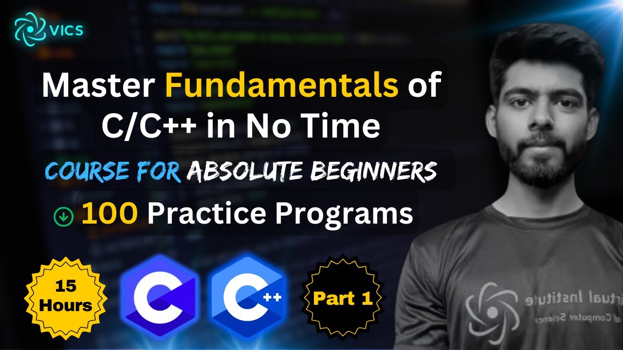 Programming Fundamentals in C++ Complete 15 Hours Course | Part 1