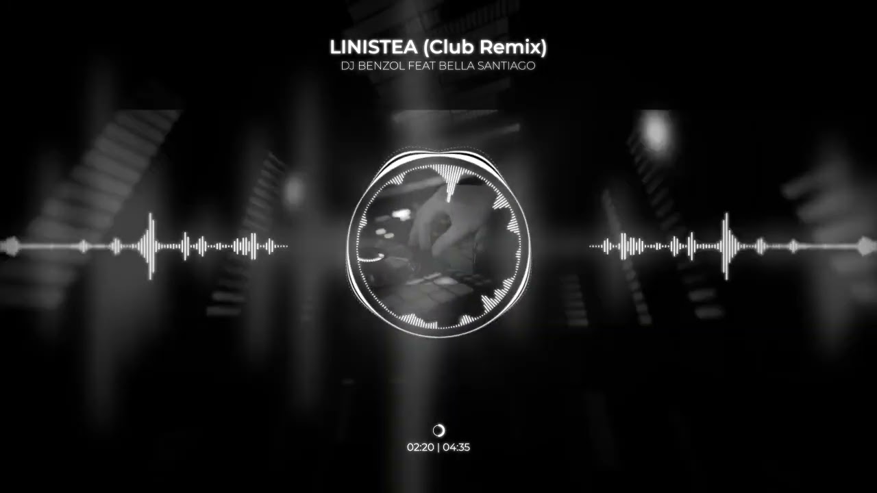 Dj Benzol & Bella Santiago - Linistea