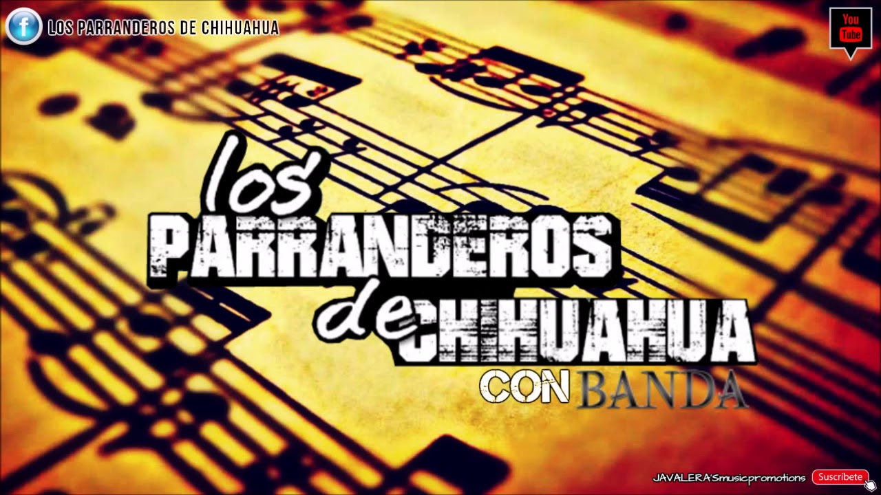 Los Parranderos De Chihuahua .- 10 EXITOS CON BANDA (Disco Completo)+Link