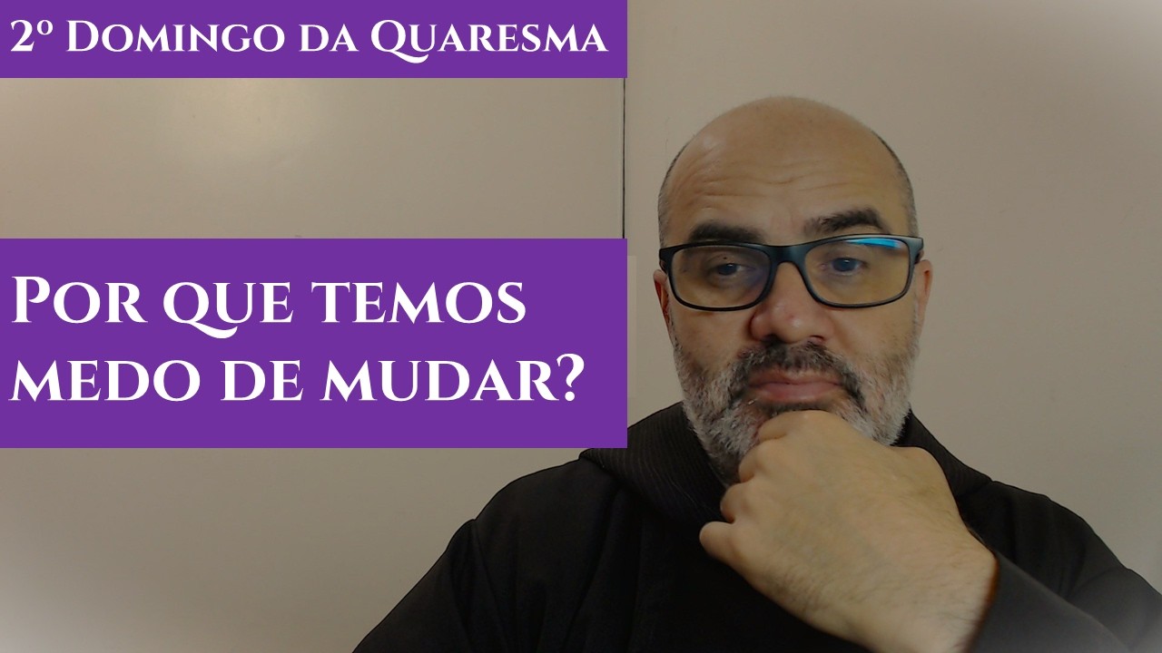 2º Domingo da Quaresma - 1º de Março de 2026 | Frei Edson Matias