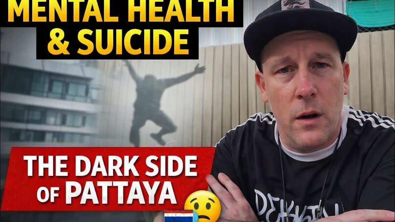 The Dark Side of Pattaya: Mental Health & Suicide in the “Land of Smiles”