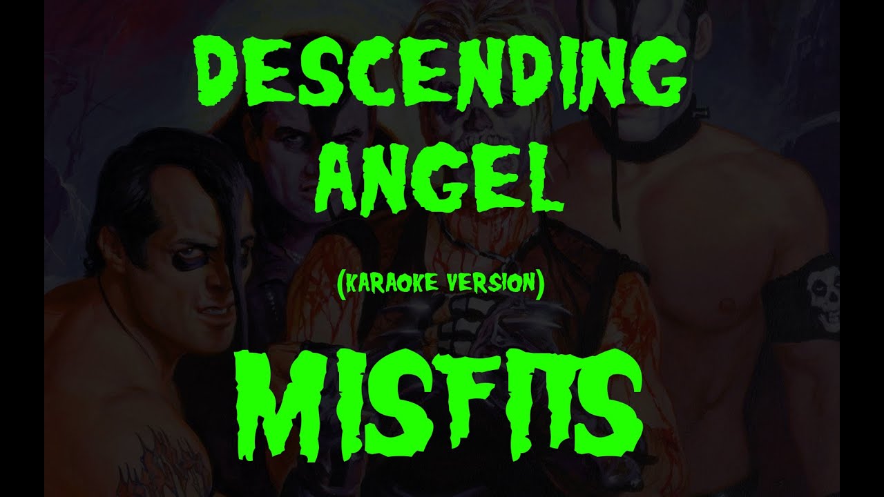 (Karaoke) Misfits - Descending Angel