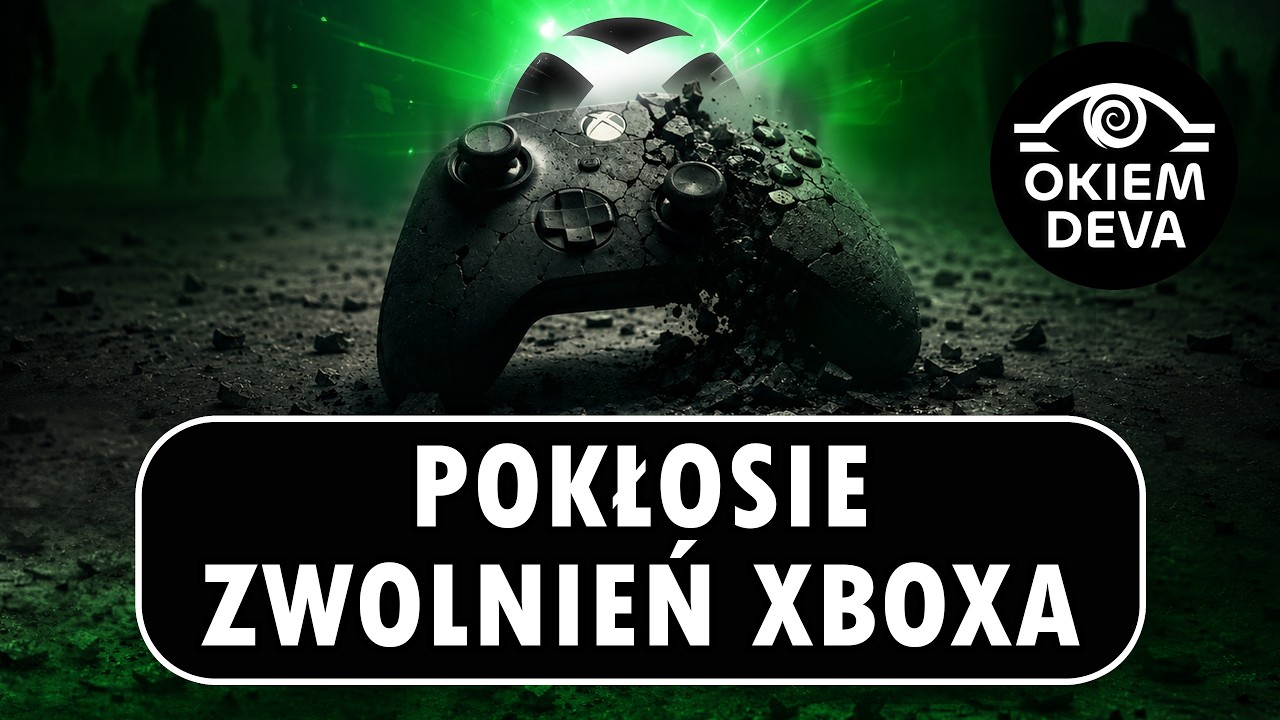 To nie korekta, to rewolucja &mdash; rzeczywistość zwolnień w Xbox