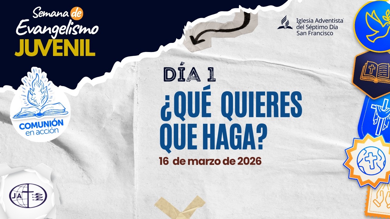 Día 1: ¿Qué quieres que haga? - Semana de Oración Juvenil 2026