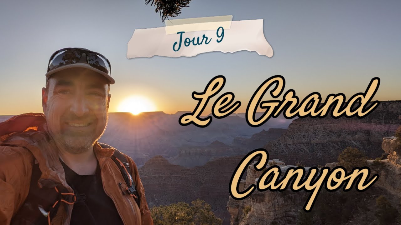 Jour 9 🚗🛣️ Le Grand Canyon