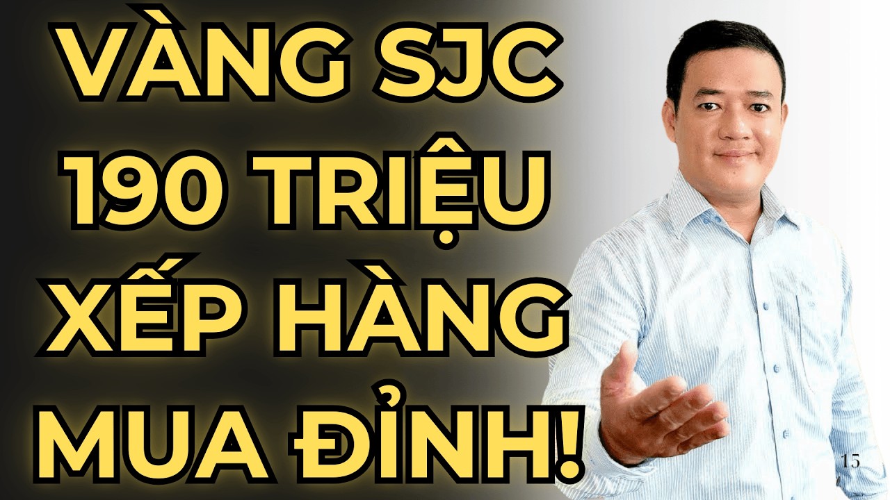 VÀNG 190 TRIỆU: Đỉnh cao hay Cạm bẫy? Đừng mua nếu chưa đọc tin này!