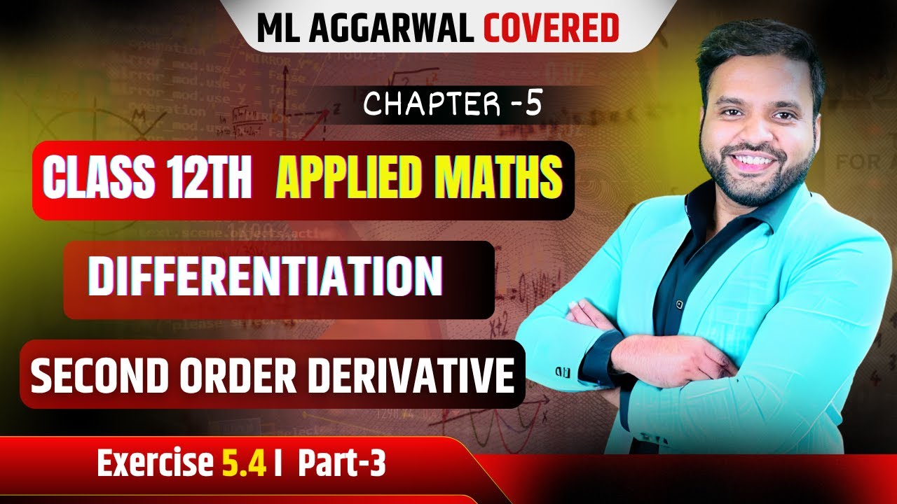 Ex 5.4 ML Aggarwal | Differentiation Class 12 Applied Maths ML Aggarwal |CA Ankush Raj