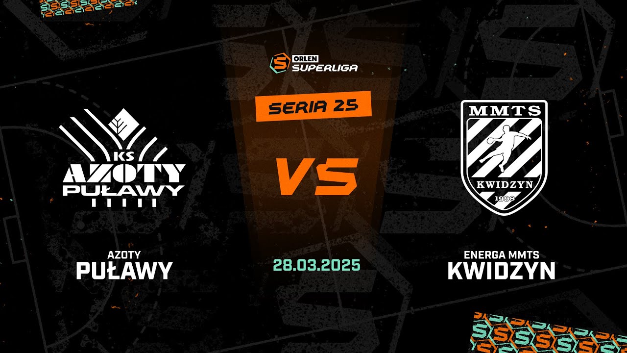 25. seria: Azoty Puławy - Energa MMTS Kwidzyn [SKRÓT]