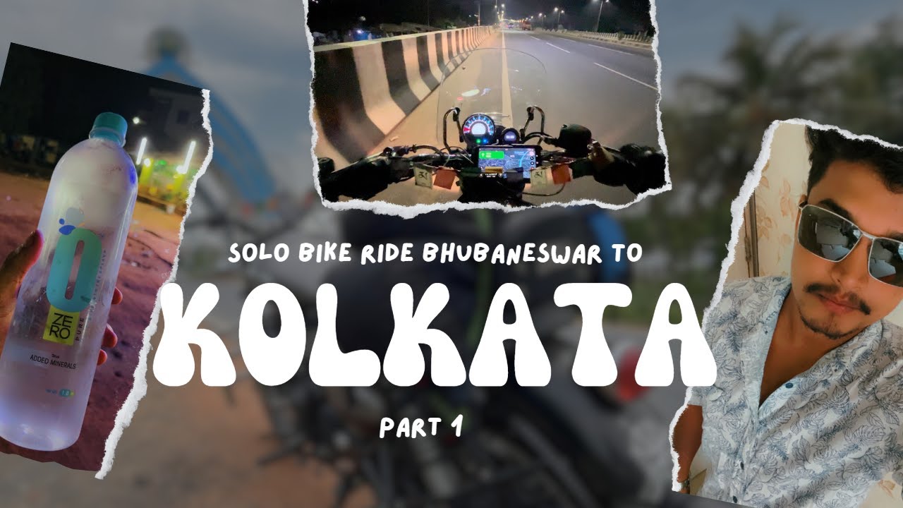 Bhubaneswar To Kolkata By Road | Solo Bike Ride | Kolkata Explore Vlog | Motovlogging 🏍️📸🔥Part 1