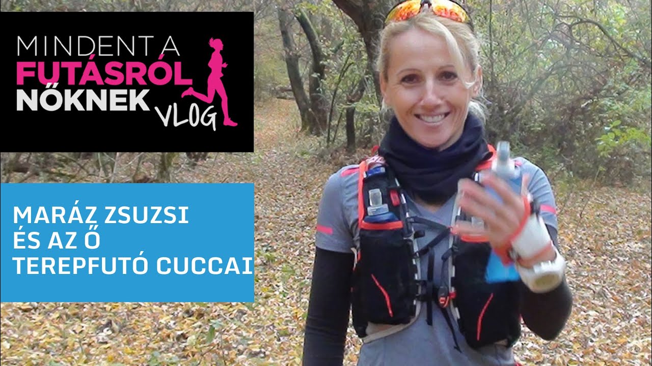 VLOG - Maráz Zsuzsa és az ő terepfutó cuccai