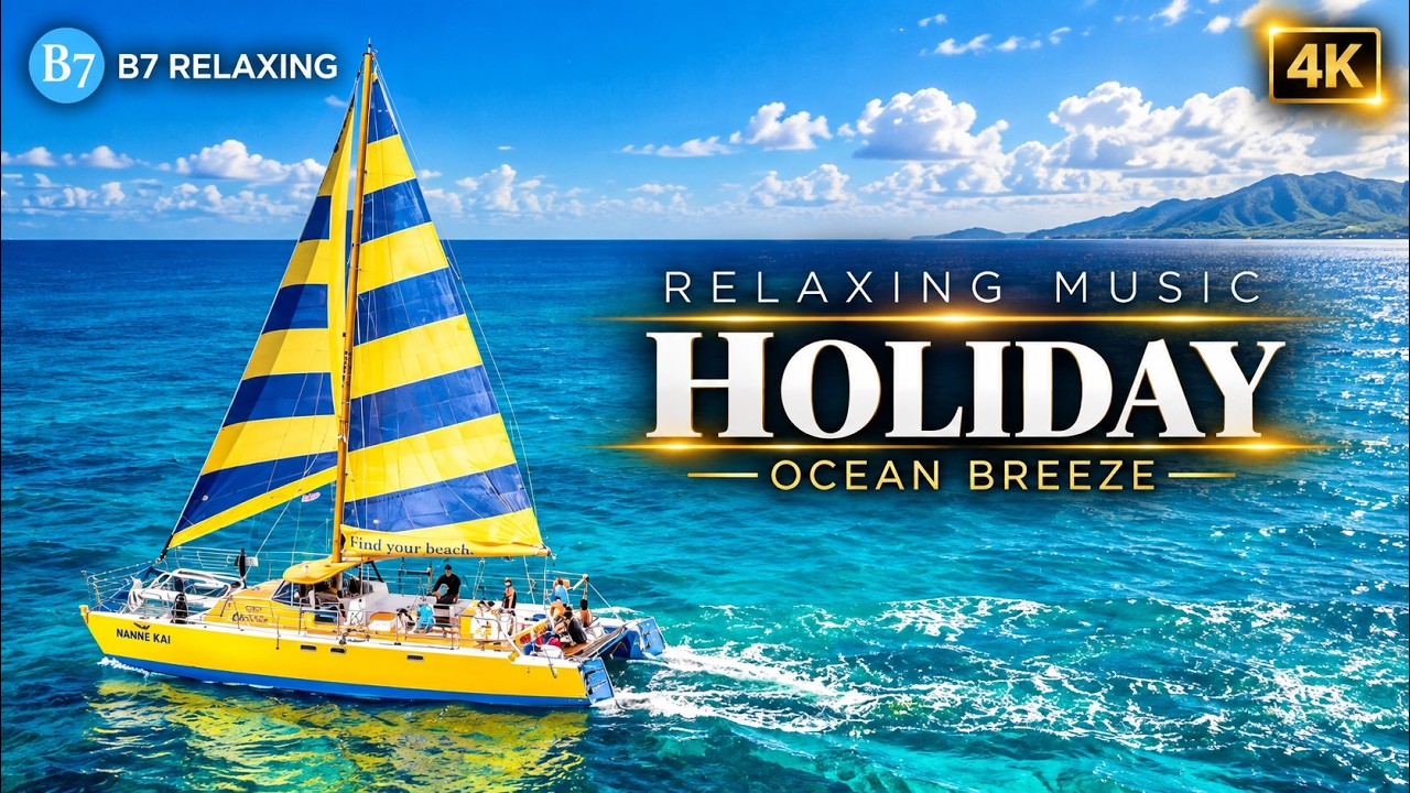 The Perfect Summer Vacation | Relaxing Summer Vacation with Soothing Music