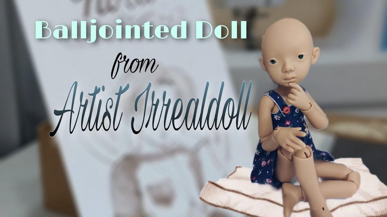 Box Opening BJD Irrealdoll Nora/ Artist Doll