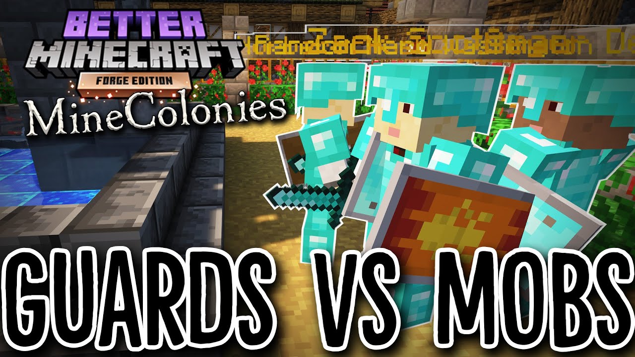 Better Minecraft: MineColonies #73 - GUARDS VS FOUNDRY