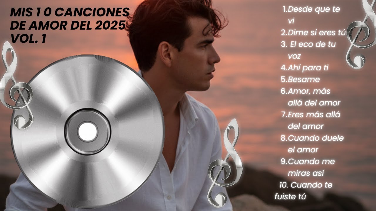 Roberto R. Bengoa ❤️Mis 10 Canciones de Amor del 2025 Vol. 1❤️ 🪅Feliz Año Nuevo🪅