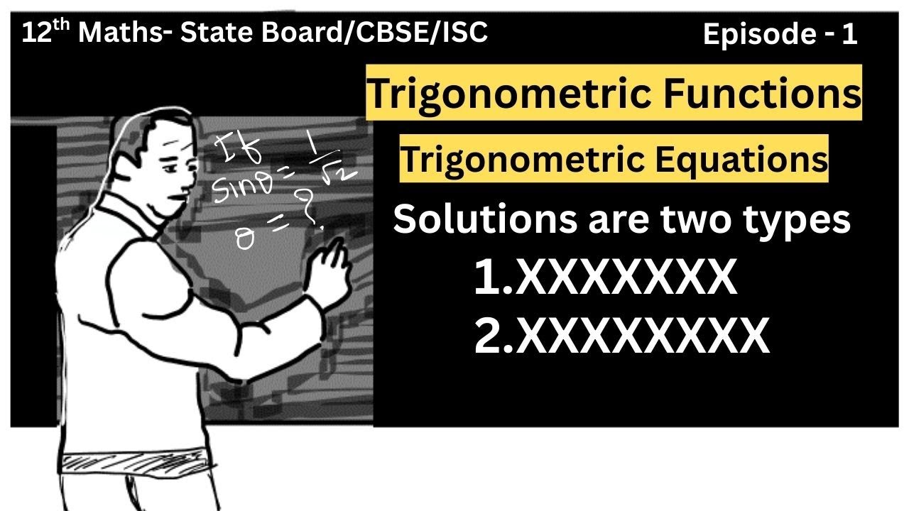 Trigonometric equations and principal solution and general solution of  trigonometric equations