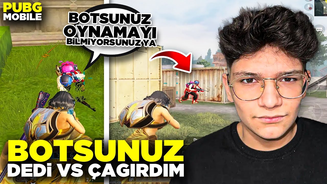 BOTSUN DEDİ ALAY ETTİ VS ÇAĞIRDIM ! - PUBG MOBİLE