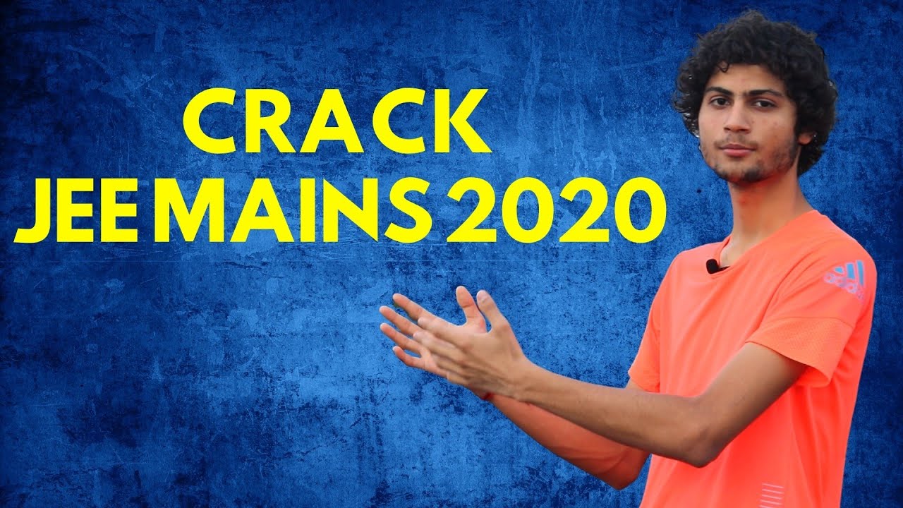 JEE Mains 2020 - Last Days Preparation Strategies || 5 Tips to Maximise Your JEE Mains score