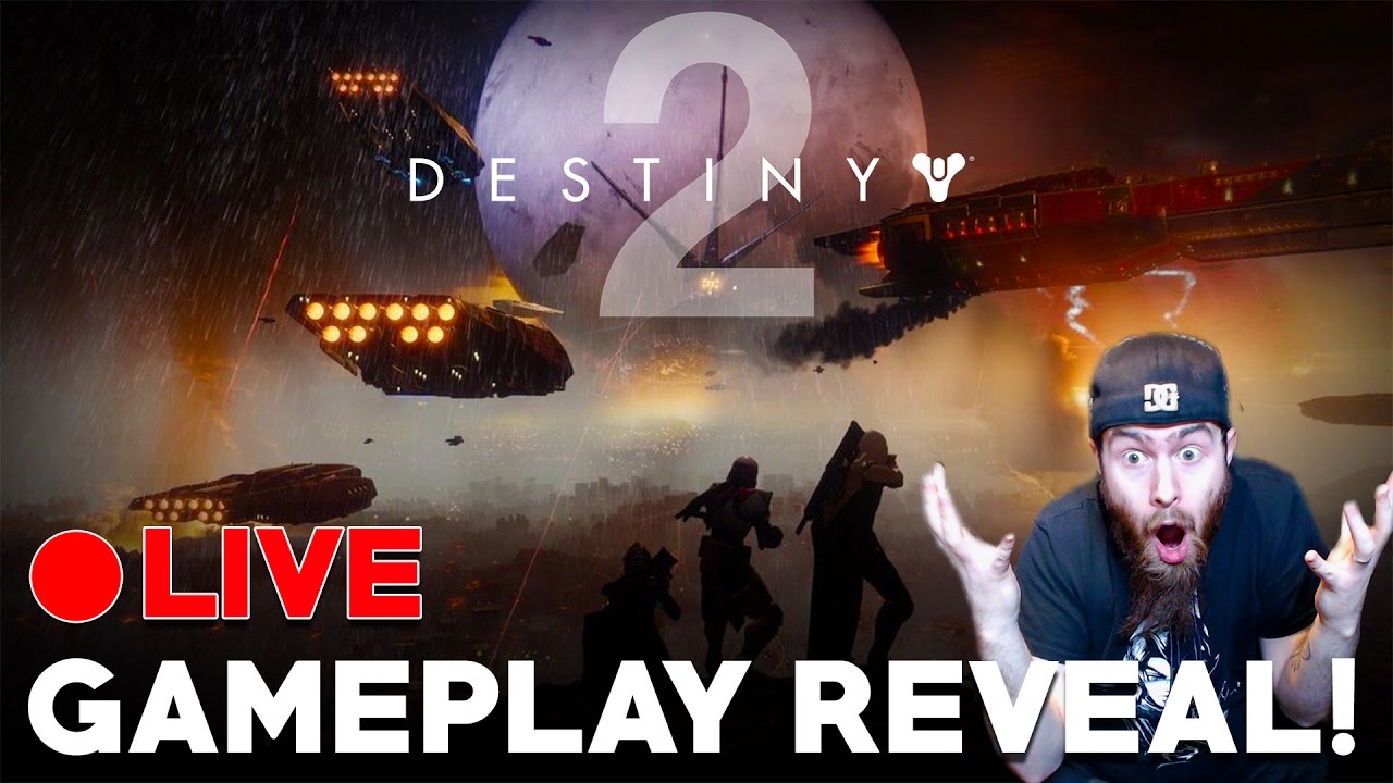 Destiny 2 Gameplay LIVE Reveal! - Destiny 2 Livestream REACTION!