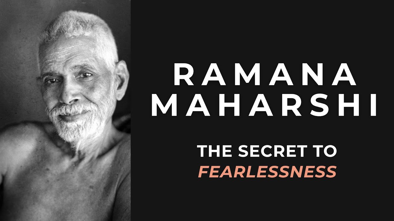 Why You’re Afraid and How to End Fear Forever — Ramana Maharshi’s Profound Wisdom