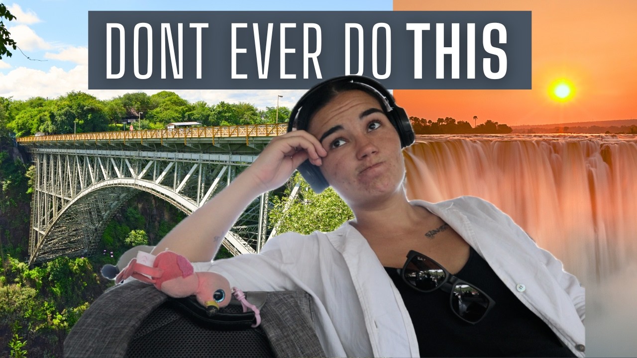 10 things you should NOT do in Victoria Falls, Zimbabwe 🇿🇼