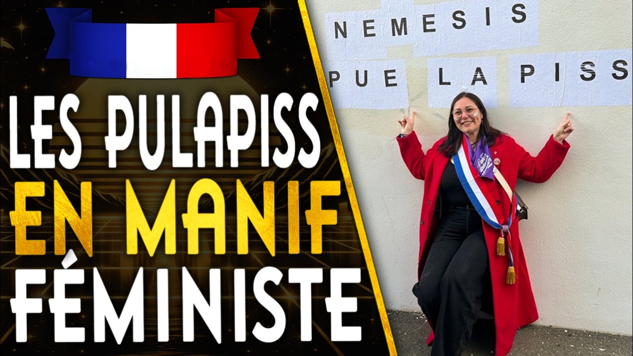 🇫🇷LES PULAPISS EN MANIF FÉMINISTE POUR LE 8 MARS