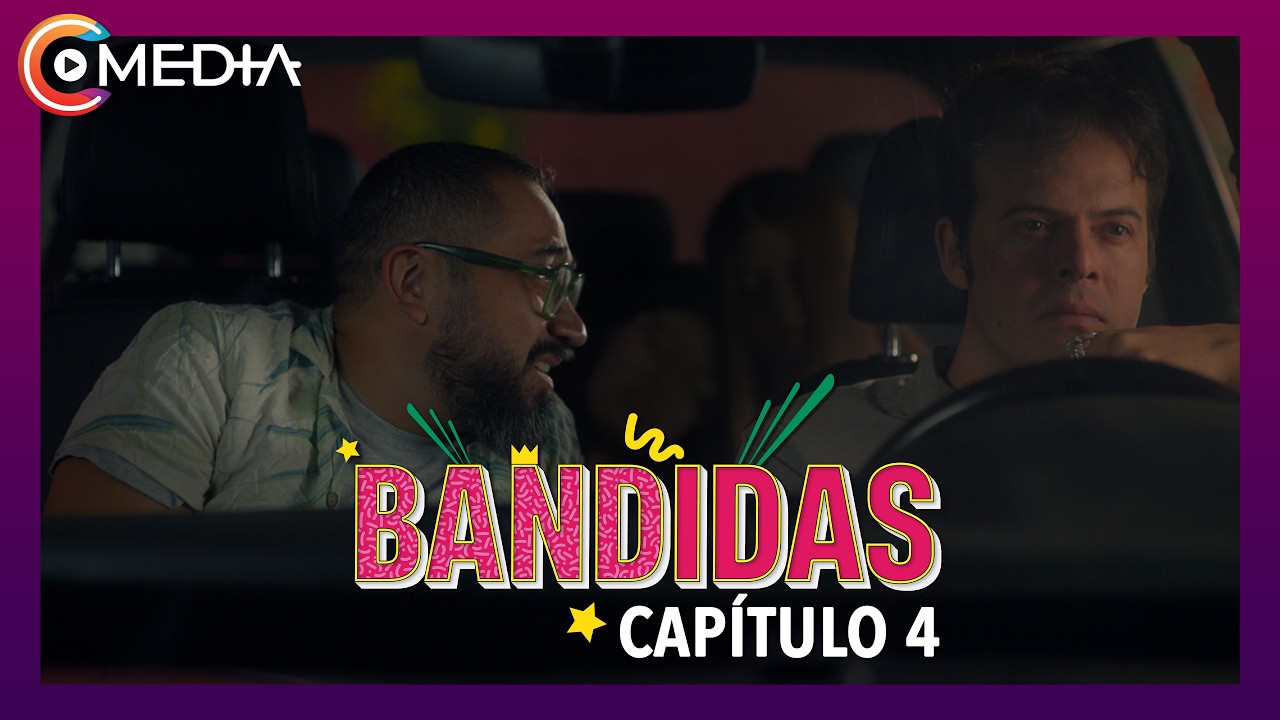 BANDIDAS | Capítulo 4
