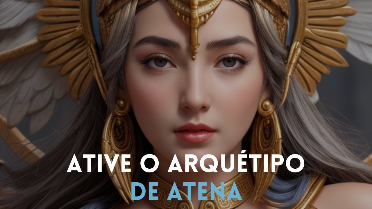 Ativando o Arquétipo da Deusa Atena