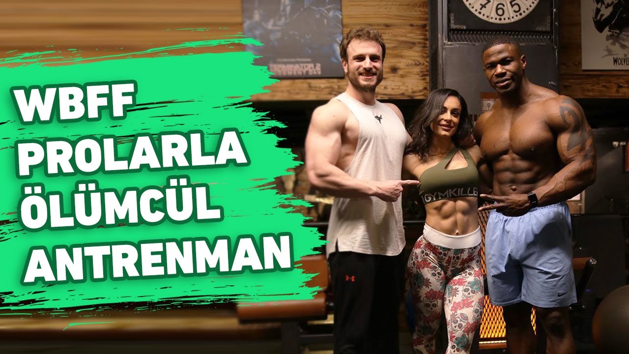 BOB GYM'DE WBFF PROLARLA İTME ANTRENMANI | WOLE ADESEMOYE, İPEK YILDIRIM, BARIŞ OKAN BELOVACIKLI