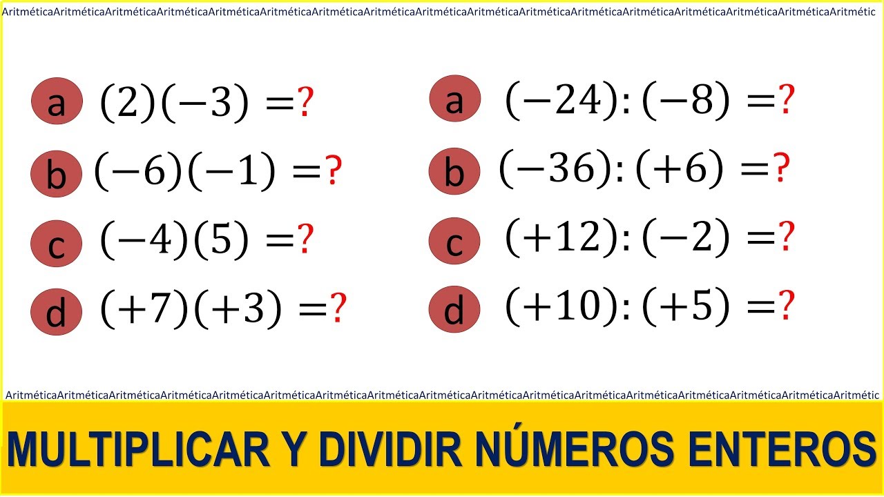Multiplicación y división de números enteros