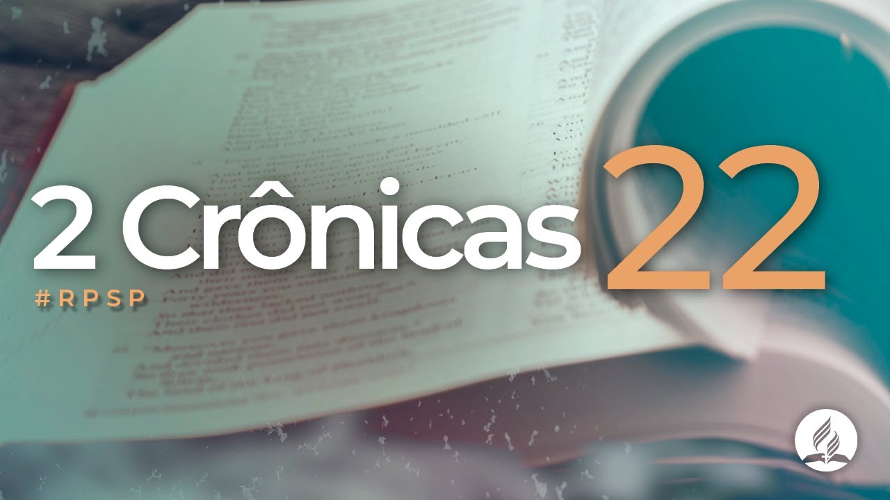 2 Crônicas 22 -  Reavivados Por Sua Palavra | #RPSP