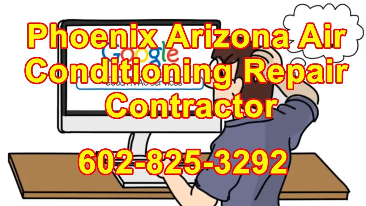 Phoenix Arizona Air Conditioning Repair Company - Top HVAC Repair Near Me