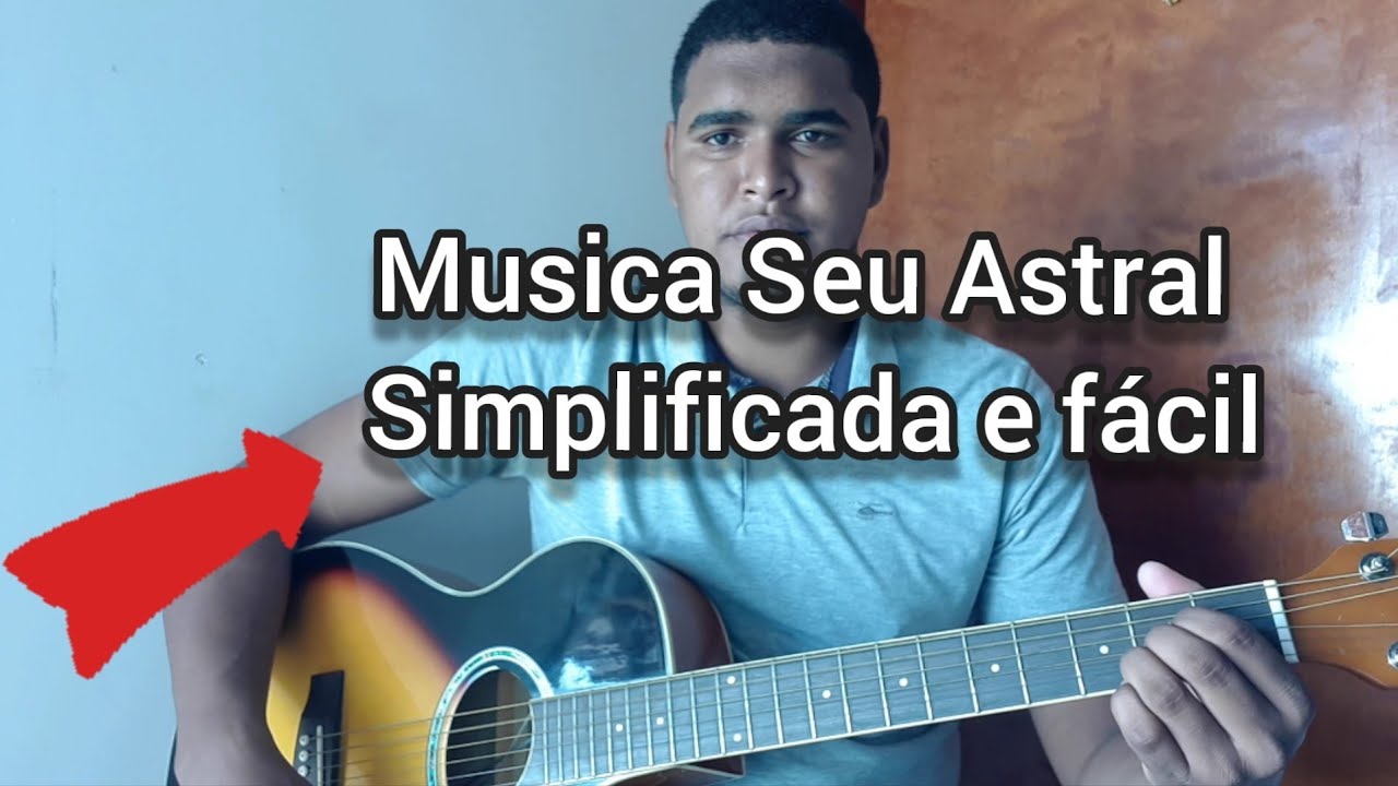 aprenda a música SEU ASTRAL de uma  forma simplificada