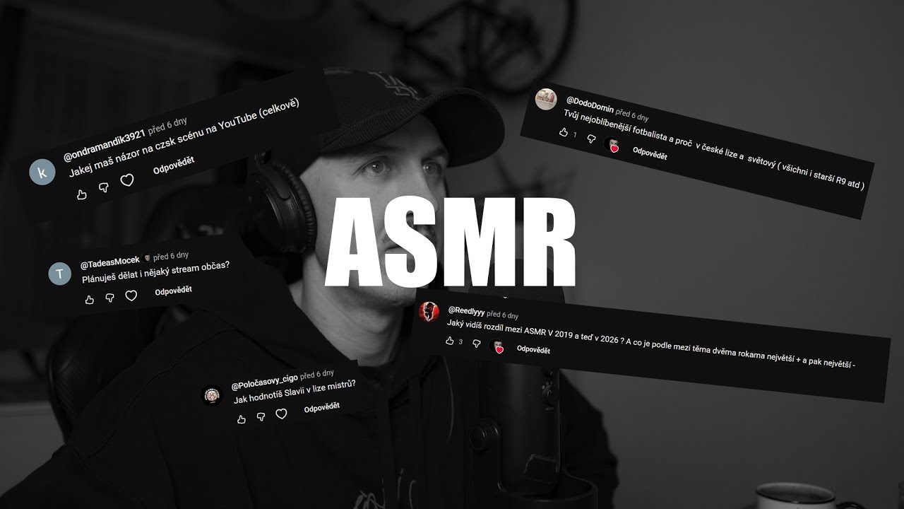 ASMR CZ - Q&A ... rozdíl mezi ASMR v roce 2019 a 2026?