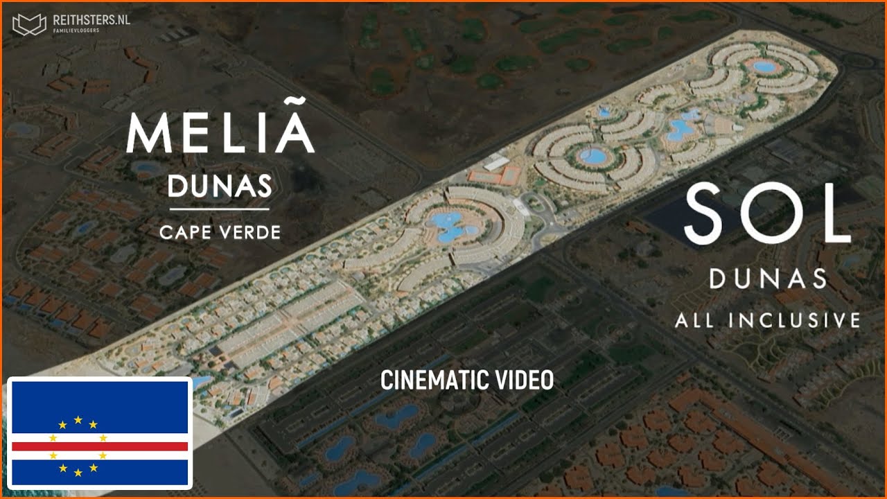 MELIA EN SOL DUNAS RESORT - SAL - CAPE VERDE - CINEMATIC  VLOG #497