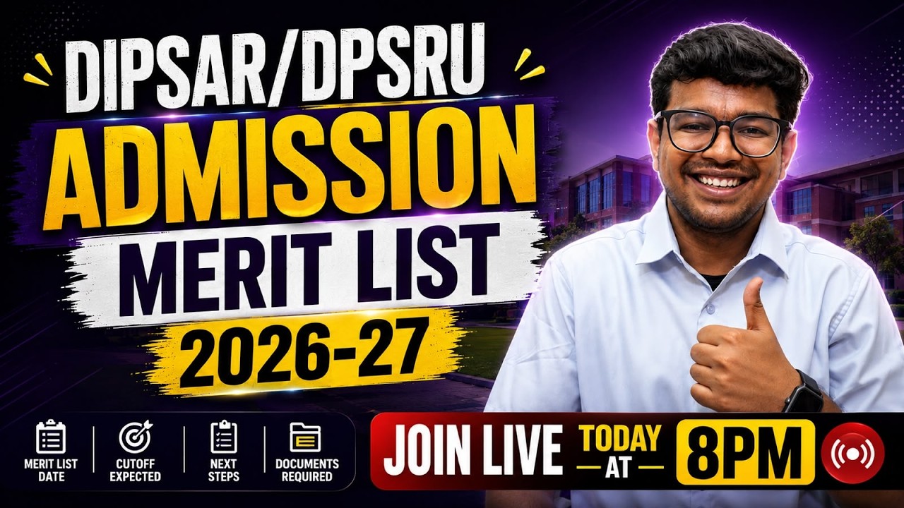 LIVE | DIPSAR/DPSRU Admission Merit list 2026-27 | | Amar Singh @7PM