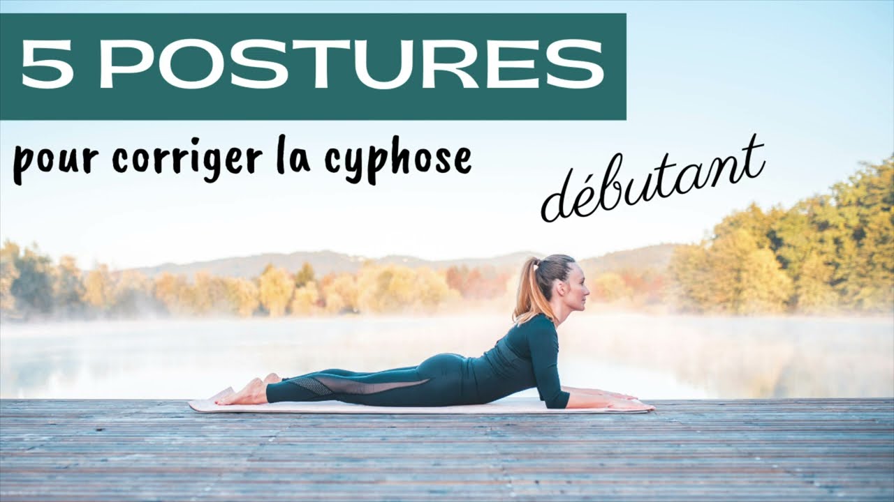 🌿 Corriger la cyphose [en 5 postures]