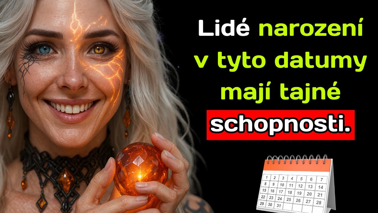 Lidé narození v tyto datumy mají tajné schopnosti.