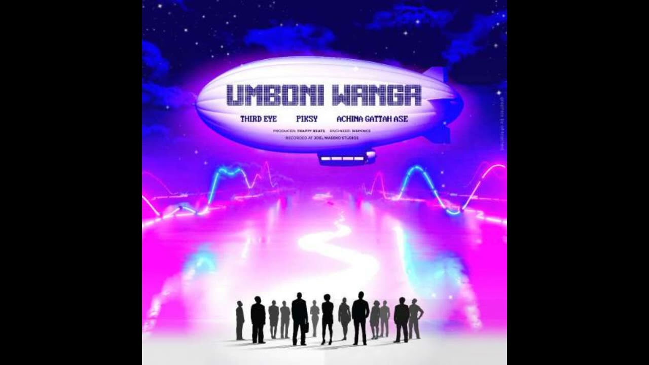 Third Eye Ft Piksy & Achina Gattah Ase - Umboni Wanga